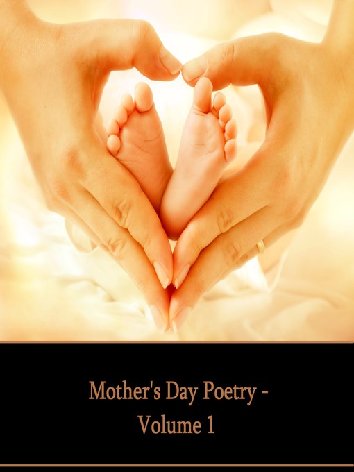 Title details for Mother's Day Poetry, Volume 1 by William Wordsworth - Available